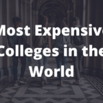 The 15 Most Expensive Colleges in the World