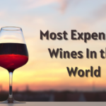 The 15 Most Expensive Wines In the World