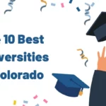 The 10 Best Universities In Colorado