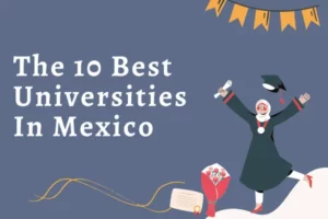 Best Universities In Mexico
