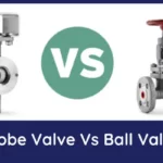 Globe Valve Vs Ball Valve: Knowing The Difference