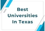 Best Universities In Texas
