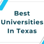 The 10 Best Universities In Texas