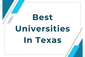 Best Universities In Texas
