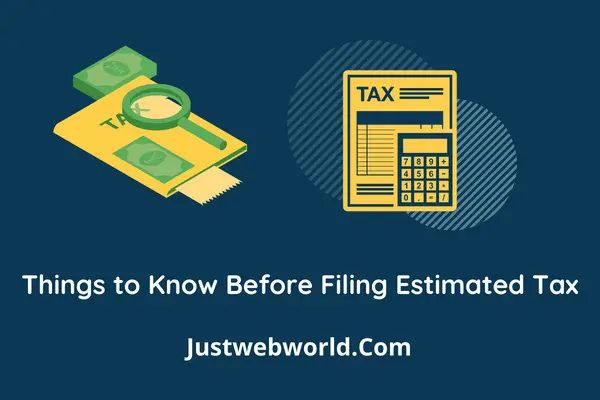 Things to Know Before Filing Estimated Tax