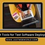 8 Top Best Tools for Test Software Deployment