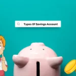 Types Of Savings Account | Everything You Need To Know