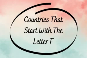 Countries That Start With The Letter F