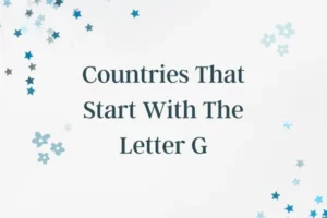 Countries That Start With The Letter G