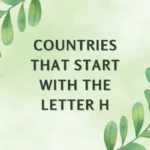 Countries That Start With The Letter H