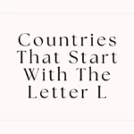 Countries That Start With The Letter L