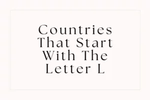 Countries That Start With The Letter L