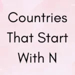 Countries That Start With The Letter N