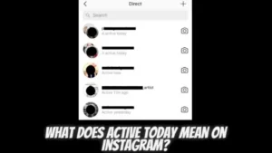 What Does Active Today Mean on Instagram