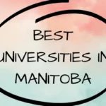 Best Universities In Manitoba