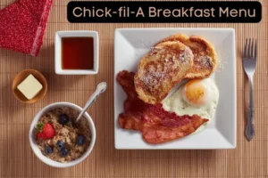 Chick-fil-A Breakfast Menu