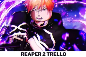 Reaper 2 Trello Link