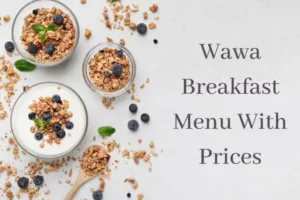 Wawa Breakfast Menu