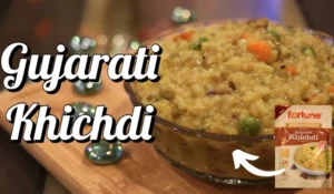 Gujarati Rajwadi Khichdi