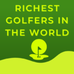 Top 21 Richest Golfers in the World