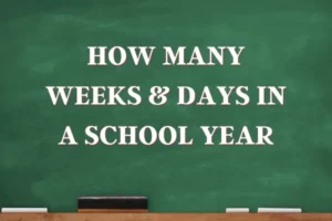 Weeks & Days in a School Year