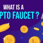 What Is A Crypto Faucet?