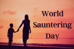 World Sauntering Day