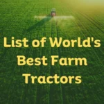 Best Farm Tractors in the World