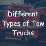 10 Different Types of Tow Trucks