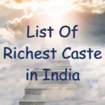 Top 10 Richest Caste in India