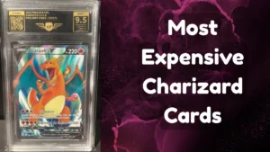 Most Expensive Charizard Cards