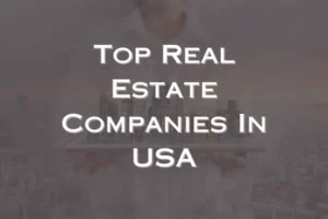Real Estate Companies In USA