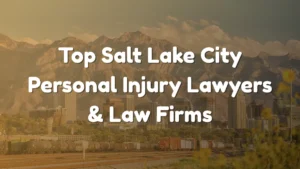 Salt Lake City Personal Injury Lawyers