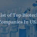 Top 10 Biotech Companies in the USA in 2023