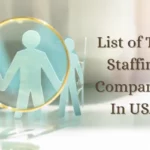 Top 10 Staffing Companies in the USA