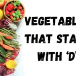 The Ultimate Guide to Growing Your Own Vegetables That Start With D