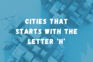 Cities That Start With H