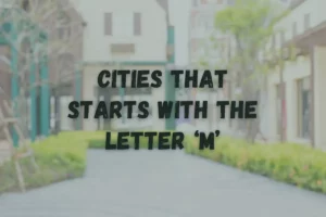 Cities That Start With M
