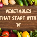 Discover the Health Benefits of Adding These Vegetables That Start With N to Your Diet