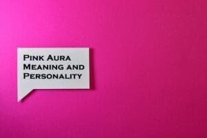 Amazing Pink Aura Meanings & Traits