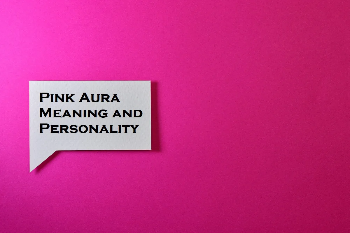 Amazing Pink Aura Meanings & Traits
