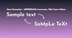Case Converter Online | UPPERCASE, lowercase, Title Case & More!