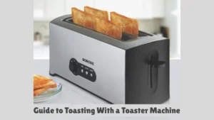 How to toast bread perfectly in a toaster machine