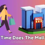 What Time Does the Mall Close Today? Find Mall Hours Near You Now! | Opening & Closing Times Guide