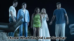I Know What You Did Last Summer 2025 Horror Thriller Sequel