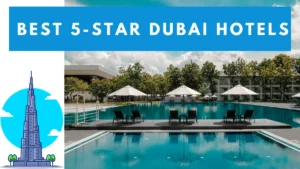 Dubai 5-star hotels with private beach and pool