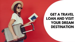 Instant approval travel loan to fund international travel