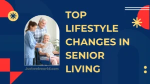 Senior living lifestyle adjustment tips