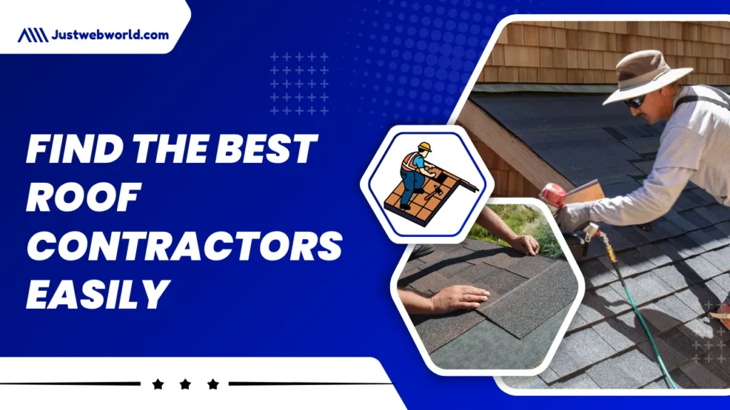 Need Roofing Help? Here’s How to Find the Best Roof Contractors Easily 1 How to find reliable roof contractors near me