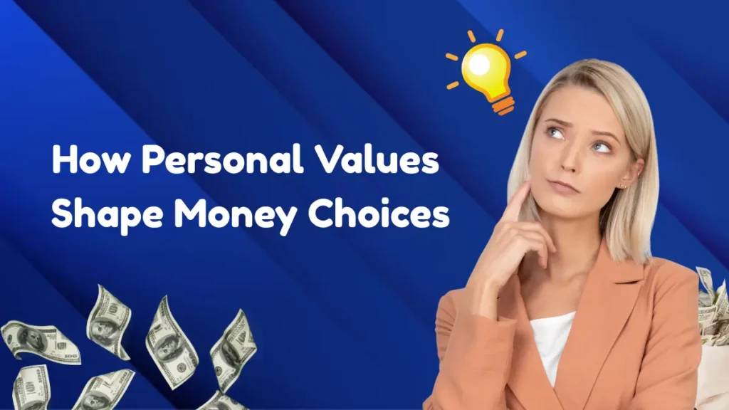 How personal values influence financial decisions